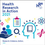 HRB publishes Health Research in Action 2021