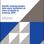 Deaths among people who were homeless at time of death in Ireland, 2019