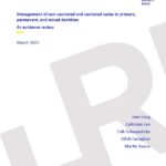 Management of non-cavitated and cavitated caries in primary, permanent, and mixed dentition. An evidence review