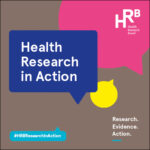 HRB publishes Health Research in Action