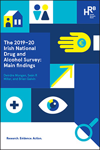 The 2019–20 Irish National Drug and Alcohol Survey. Main findings
