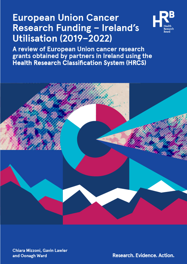 European Union Cancer Research Funding – Ireland’s Utilisation (2019-2022)