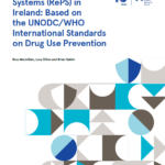 Review of Prevention Systems (RePS) in Ireland: Based on the UNODC/WHO International Standards on Drug Use Prevention