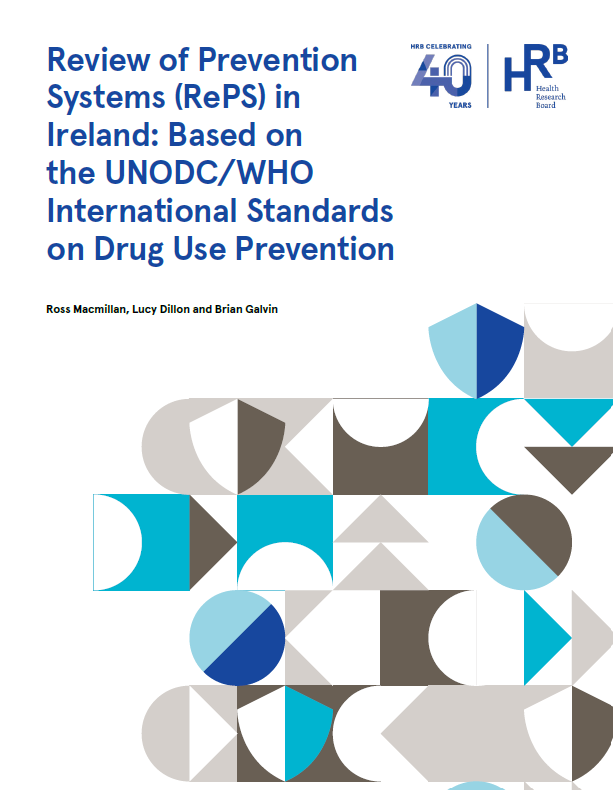 Review of Prevention Systems (RePS) in Ireland: Based on the UNODC/WHO International Standards on Drug Use Prevention